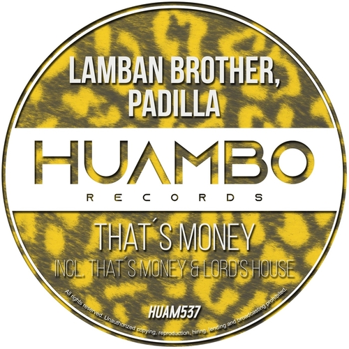Padilla, Lamban Brother - That´s Money [HUAM537]